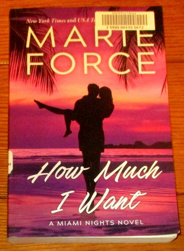 2022 How Much I Want by Marie Force SIGNED Softcover Book 334 Pages