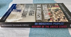 Indigenous Peoples’ History of the United States by Roxanne Dunbar-Ortiz (2015,