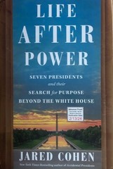 LIFE AFTER POWER ~ JARED COHEN ~ SOFT COVER ~ NEW
