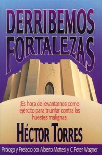 El Derribemos Fortalezas by Torres, H.; Torres, Hector; Grupo Nelson