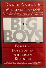 SIGNED Ralph Nader The Big Boys 1ST Power & Position in American Business Taylor