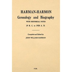 Harman-Harmon Genealogy and Biography with Historical Notes 19 B. C. to 1928 A.