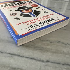 Murdle: The School of Mystery: 50 Seriously Sinister Logic Puzzles, Karber, G. T