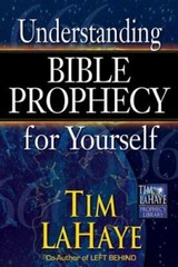 Understanding Bible Prophecy for Yourself by Dr. LaHaye, Tim: New