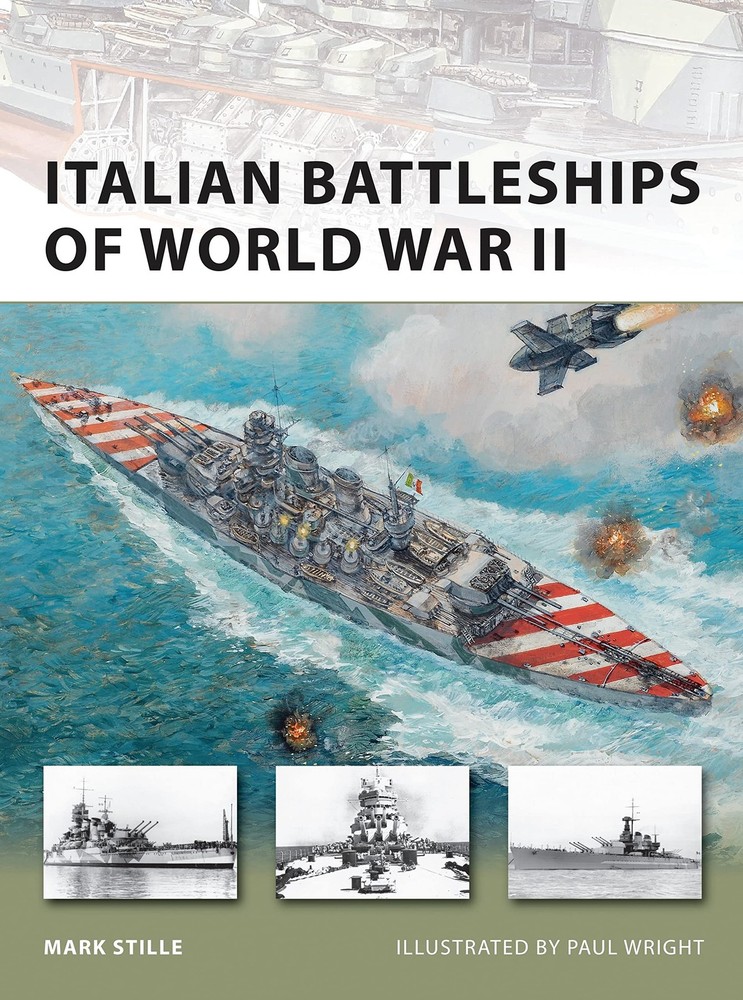 Italian Battleships of World War II (New Vanguard, 182)