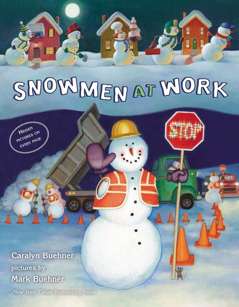 Snowmen at Work – hardcover Buehner, Caralyn|Buehner, Mark
