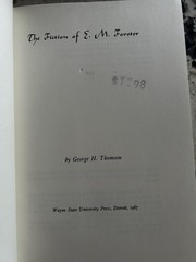 The Fiction Of E.M. Forster by George H. Thomson 1967 hardcover