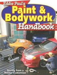 Eddie Paul’s Paint & Bodywork Handbook: Secrets from a Master Customizer – GOOD