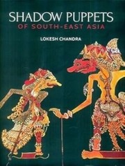 Shadow Puppets of SouthEast Asia/Lokesh Chandra Lokesh Chandra Hardcover brand n