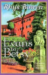 Evans to Betsy (Constable Evans Mysteries) – Hardcover By Bowen, Rhys – GOOD