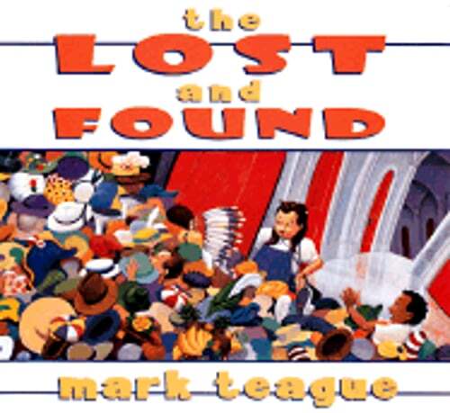 Lost and Found by Mark Teague: Used