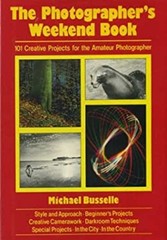 The Photographer’s Weekend Book Hardcover Michael Busselle