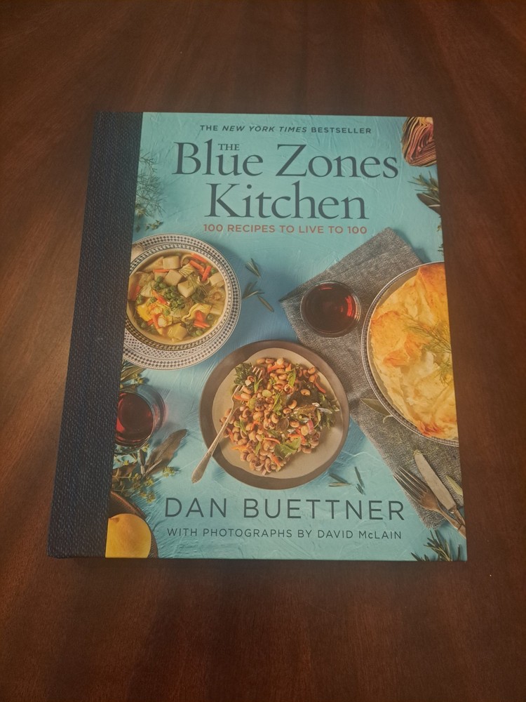 Blue Zones Kitchen : 100 Recipes to Live To 100 by Dan Buettner (2019,…
