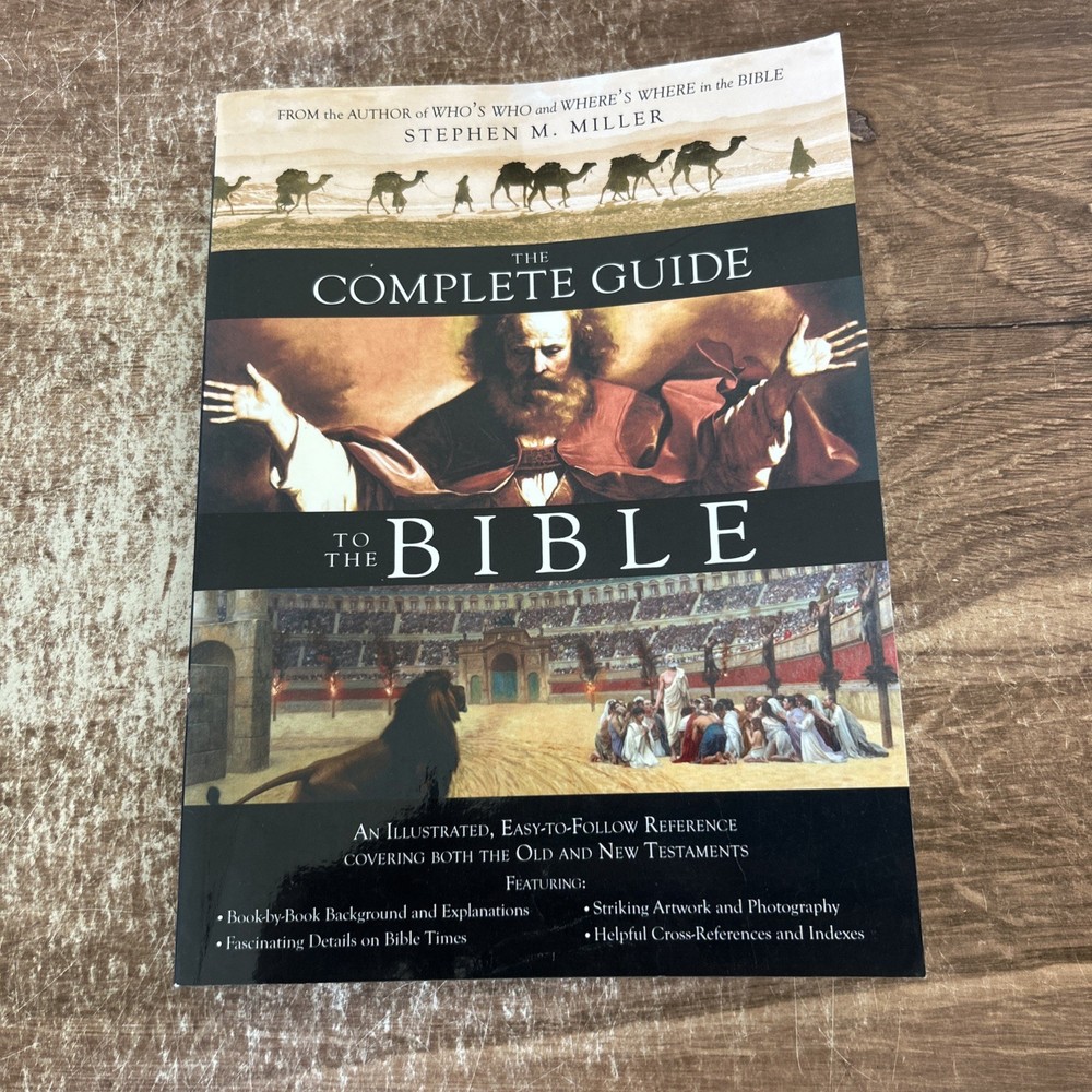 The Complete Guide to the Bible – Paperback By Stephen M. Miller – NEW