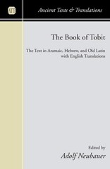 Adolf Neubauer The Book of Tobit (Paperback) Ancient Texts and Translations