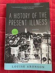 A History of the Present Illness: Stories by Louise Aronson Paperback SIGNED New