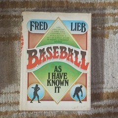 Baseball As I Have Known It Fred Lieb Hardcover Nonfiction Baseball Sports