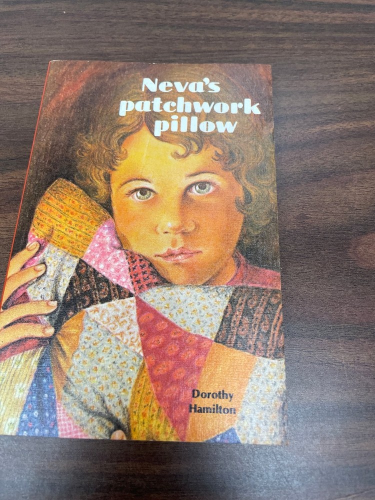 Neva’s Patchwork Pillow Dorothy Hamilton 1975 Illustrated Herald Press Juvenile