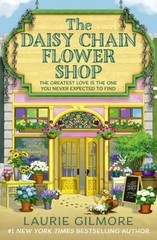 THE DAISY CHAIN FLOWER SHOP by Laurie Gilmore NEW