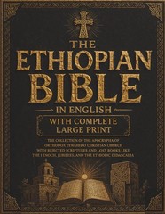 The Ethiopian Bible in English with Complete Large Print: the Collection of the