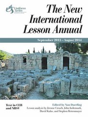 New International Lesson Annual : September 2013 – August 2014 by Nan Duerling
