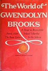 The World of Gwendolyn Brooks Hardcover Gwendolyn Brooks