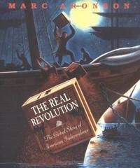 The Real Revolution: The Global Story of American Independence by Aronson, Marc