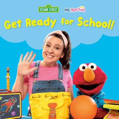 Get Ready for School! Ms. Rachel/Sesame Street Board Books Ms. Ms