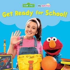 Get Ready for School! Ms. Rachel/Sesame Street Board Books Ms. Ms