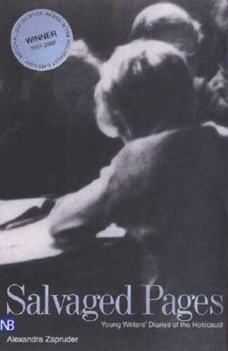 Salvaged Pages: Young Writers Diaries of the Holocaust by Zapruder: Used