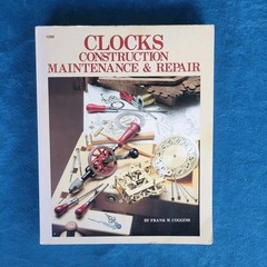 CLOCKS CONSTRUCTION MAINTENANCE & REPAIR ; ISBN 0-8306-0169-4 ; 241 PAGES