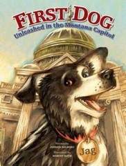 First Dog: Unleashed in the Montana Capitol – Paperback – GOOD