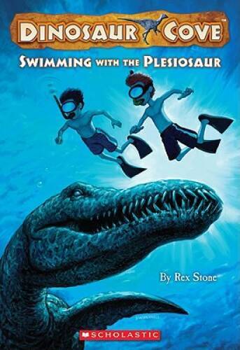 Swimming with the Plesiosaur (Dinosaur Cove) By Stone, Rex – ACCEPTABLE