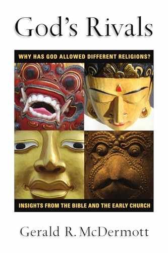 God’s Rivals: Why Has God – Paperback, by McDermott Gerald R. – Very Good