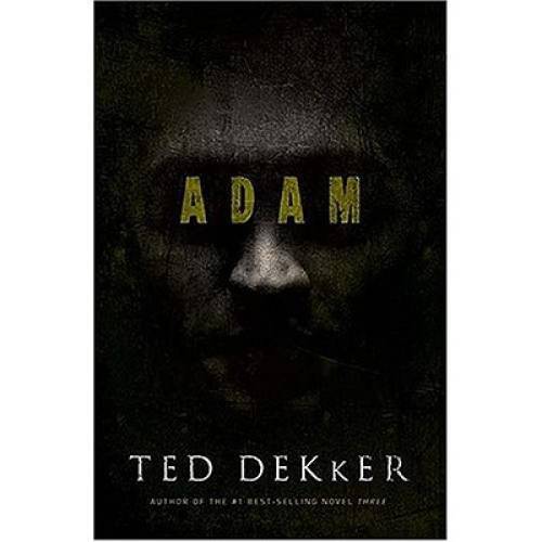 Adam – Hardcover By Dekker, Ted – GOOD