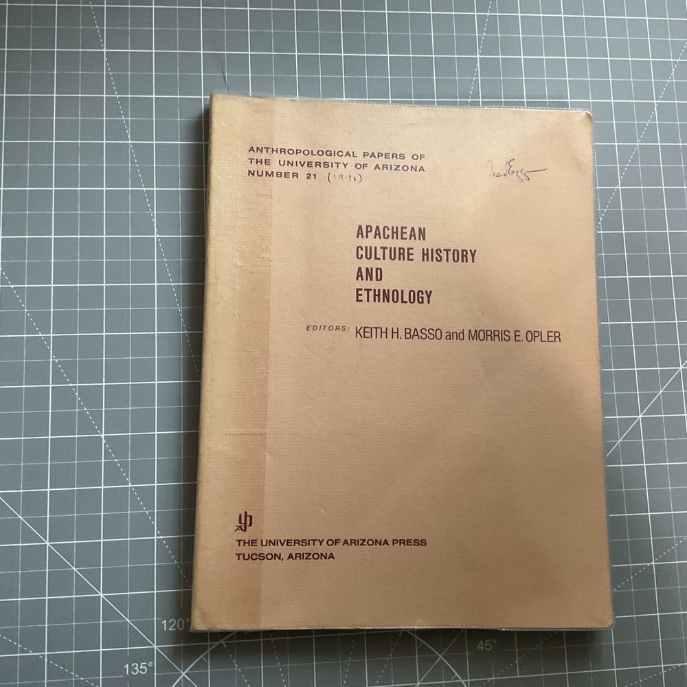 Apachean Culture History and Ethnology by Keith H. Basso & Morris E. Opler 1971