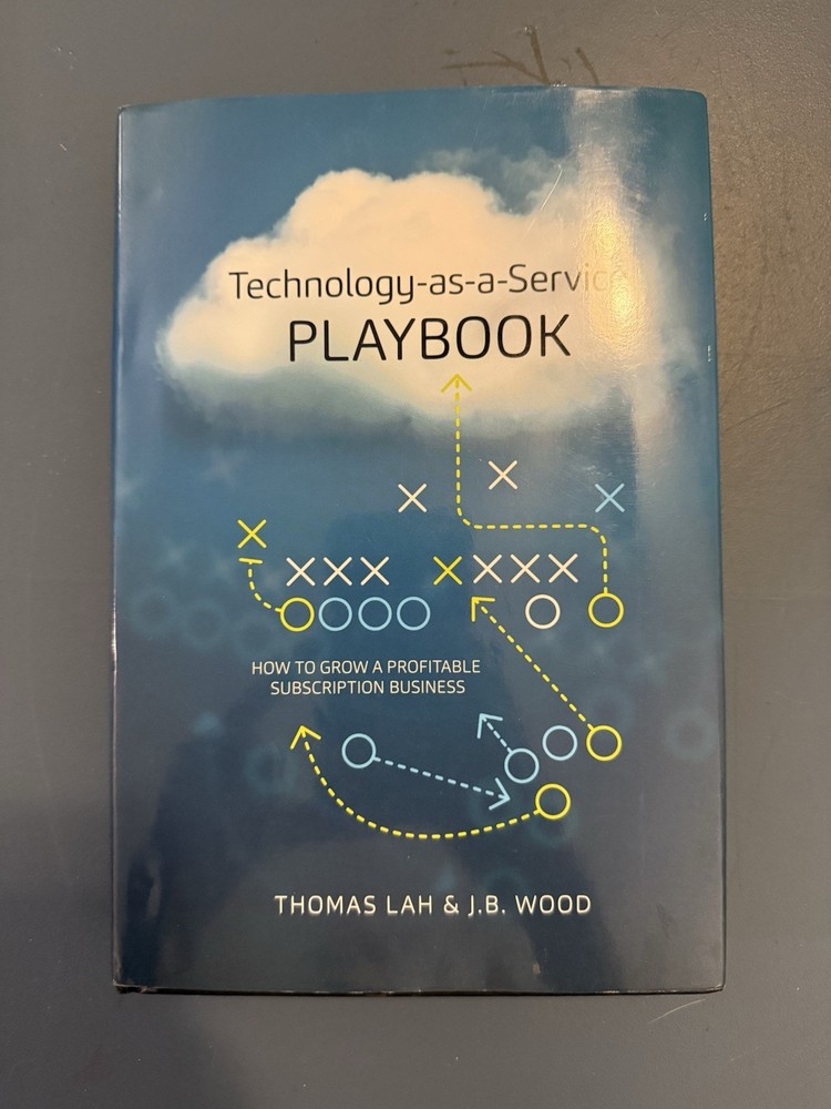 Technology-As-A-Service PlayBook by J.B. Wood & Thomas Lah Hardcover 2016 TSIA