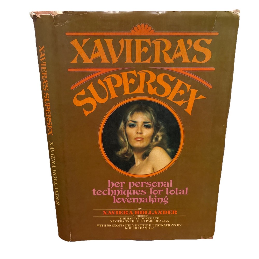 Xaviera’s Supersex Xaviera Hollander 1976 Illustrated Erotic New American