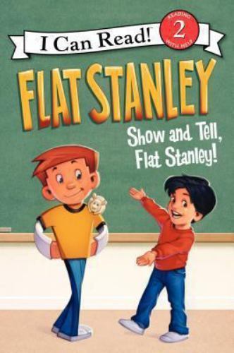 I Can Read Level 2 Ser.: Flat Stanley: Show-And-Tell, Flat Stanley! by Jeff…