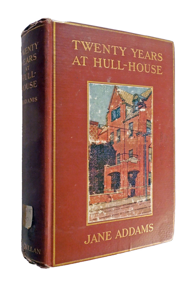 Twenty Years at Hull-House – Jane Addams, 1911 hc, The Macmillan Company