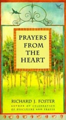 Prayers from the Heart – Hardcover By Foster, Richard J. – GOOD