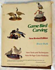 Game Bird Carving Tools Techniques Bruce Burk Vintage Book 1972 HC DJ Decoy