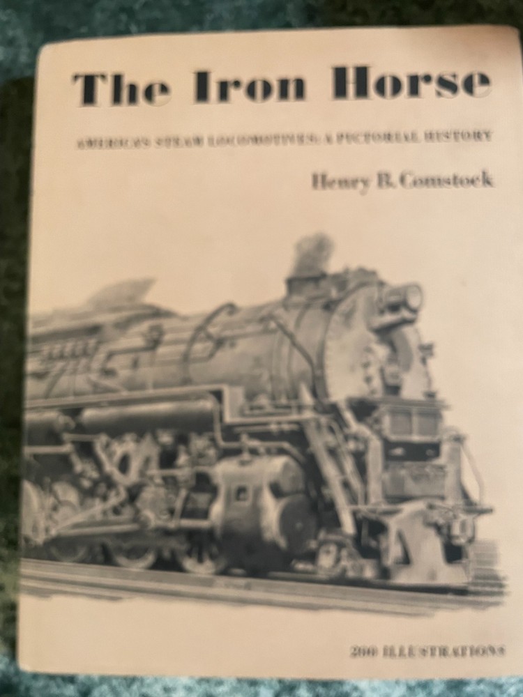 THE IRON HORSE BY HENRY COMSTOCK, 1971, HBwDJ, 228 pages, nearly new condition