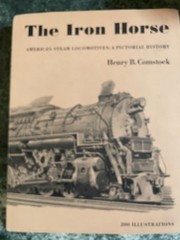 THE IRON HORSE BY HENRY COMSTOCK, 1971, HBwDJ, 228 pages, nearly new condition