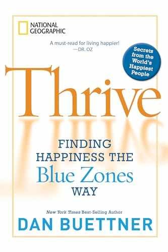 Thrive: Finding Happiness the Blue – Paperback, by Buettner Dan – Very Good