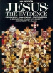 Jesus : The Evidence By Ian Wilson. 9780330287081