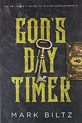 God’s Day Timer : The Believer’s Guide to Divine Appointments Mar