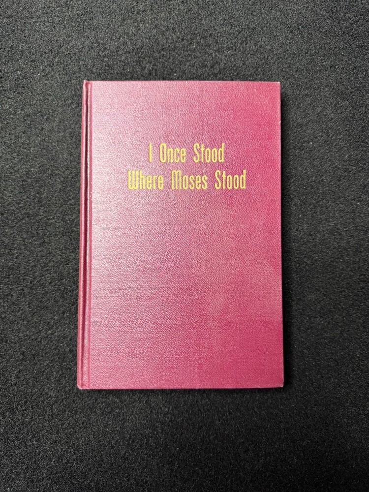 I Once Stood Where Moses Stood Fred McClung 1954 HC Church of Christ