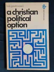 A CHRISTIAN POLITICAL OPTION (1972 TPB) by Bob Goudzwaard – Hard To Find!