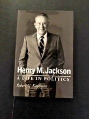 SIGNED RARE Association Copy HENRY M. JACKSON – LIFE IN POLITICS RG Kaufman MINT